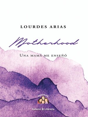 cover image of Motherhood, una mamá me enseñó